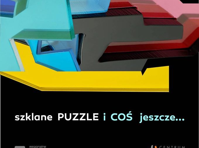 szklane Puzzle i coś jeszcze... wystawa w  RCKP w Krośnie